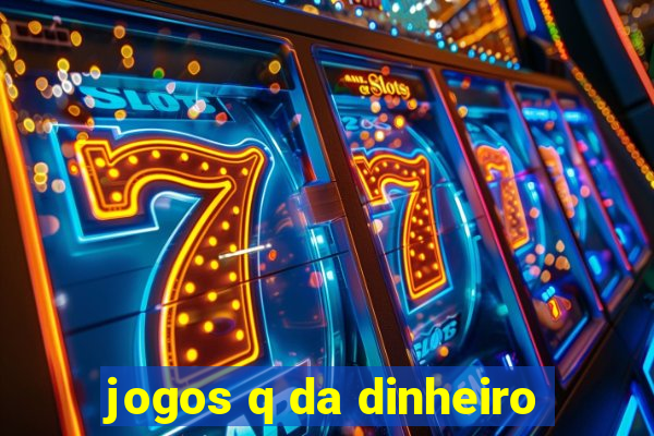 jogos q da dinheiro