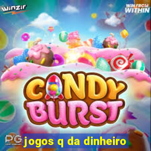 jogos q da dinheiro