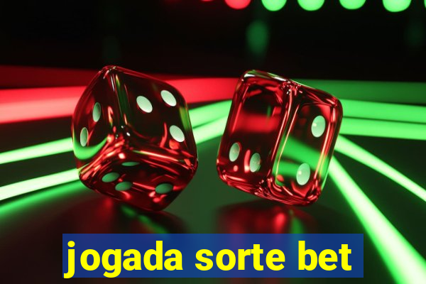 jogada sorte bet