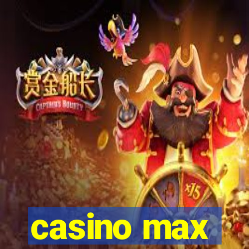 casino max