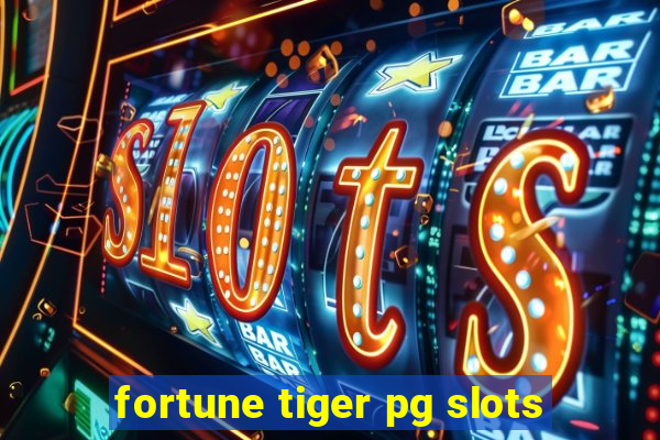 fortune tiger pg slots