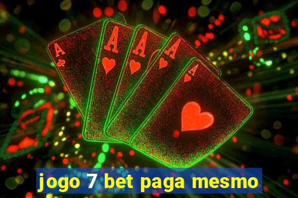 jogo 7 bet paga mesmo