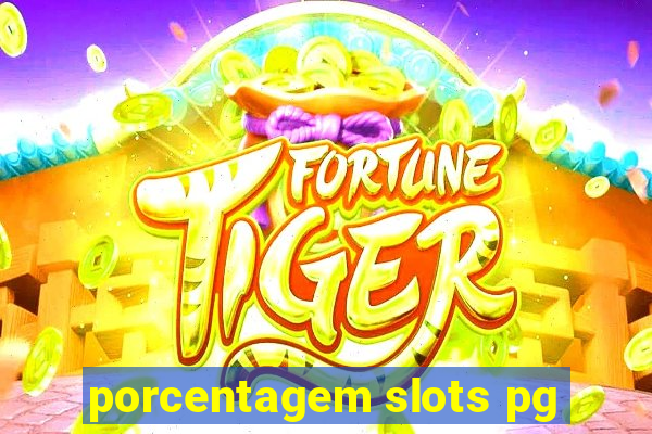 porcentagem slots pg