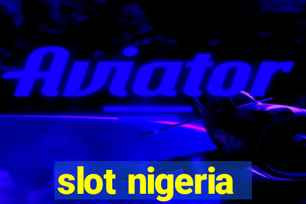 slot nigeria