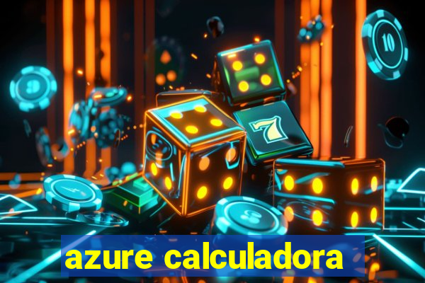 azure calculadora