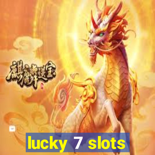 lucky 7 slots