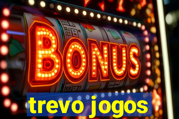 trevo jogos