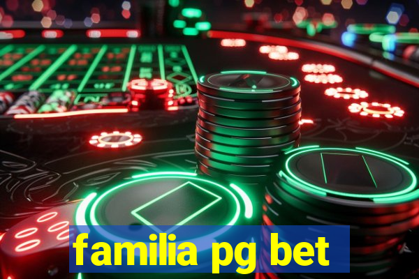 familia pg bet