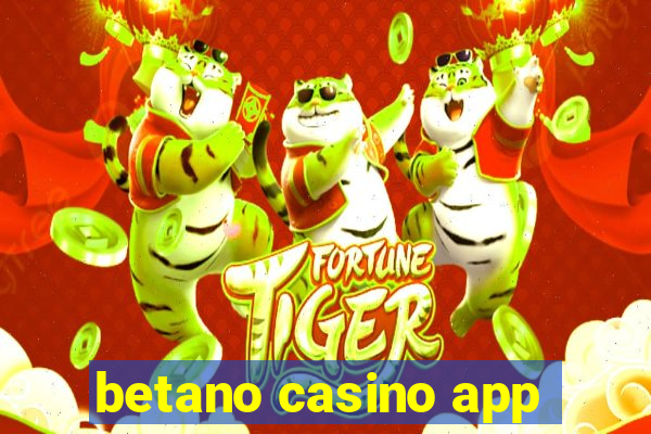 betano casino app