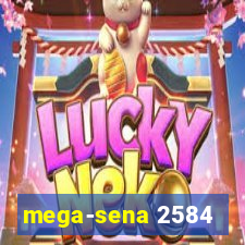 mega-sena 2584