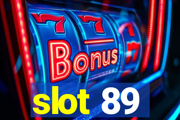 slot 89