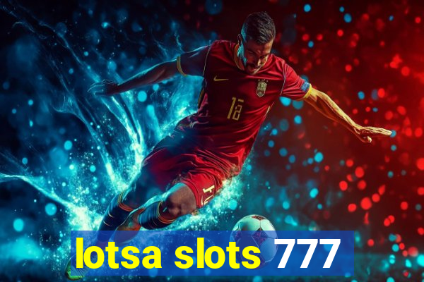 lotsa slots 777