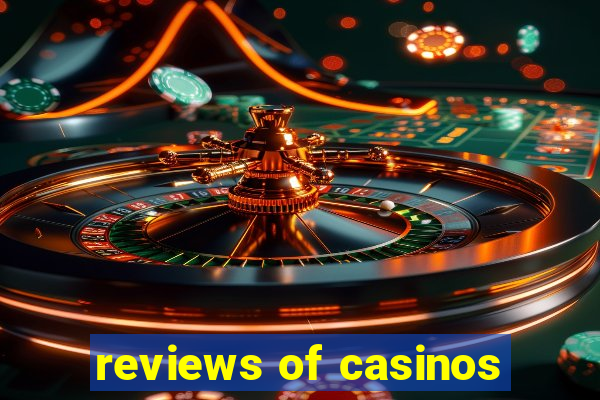 reviews of casinos