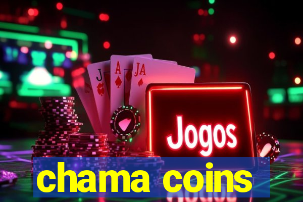 chama coins