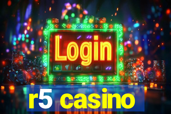 r5 casino