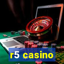 r5 casino