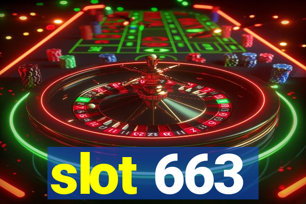 slot 663