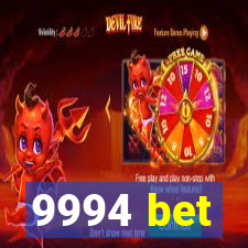 9994 bet