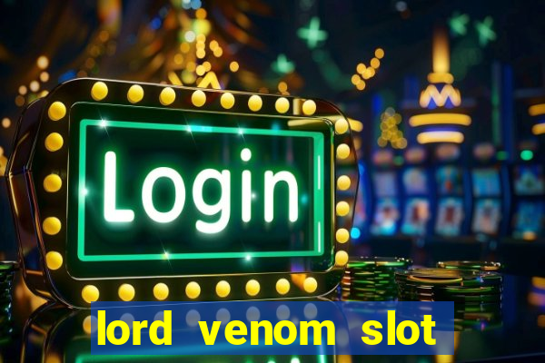 lord venom slot free play