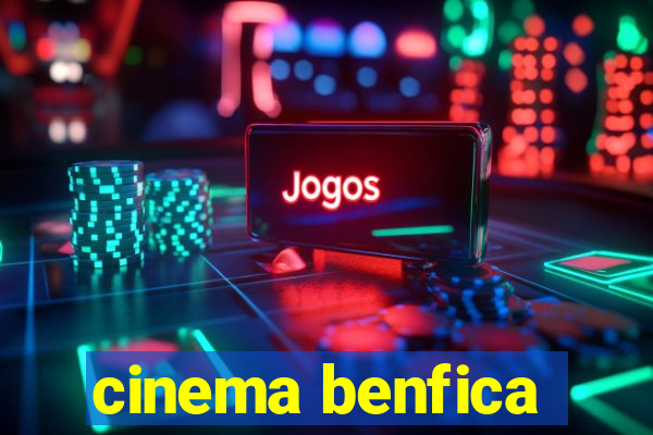 cinema benfica