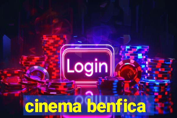 cinema benfica