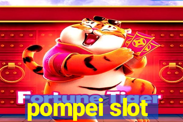 pompei slot