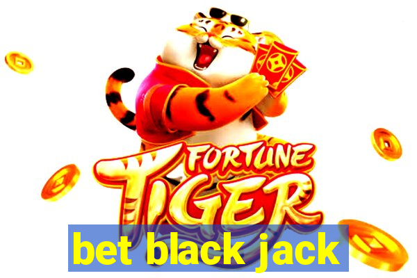 bet black jack