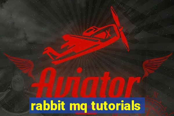 rabbit mq tutorials