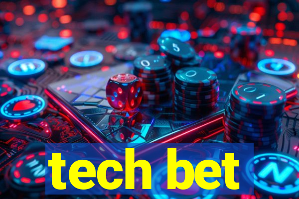 tech bet