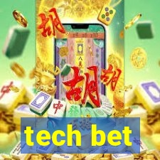 tech bet