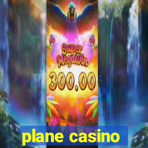 plane casino