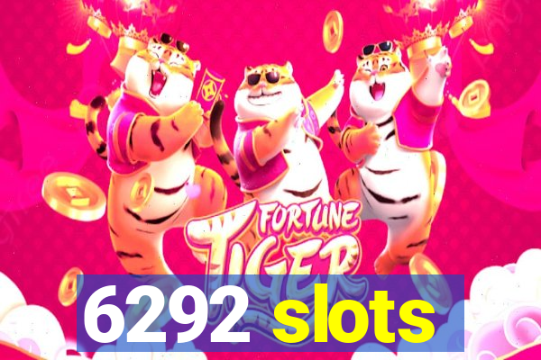 6292 slots