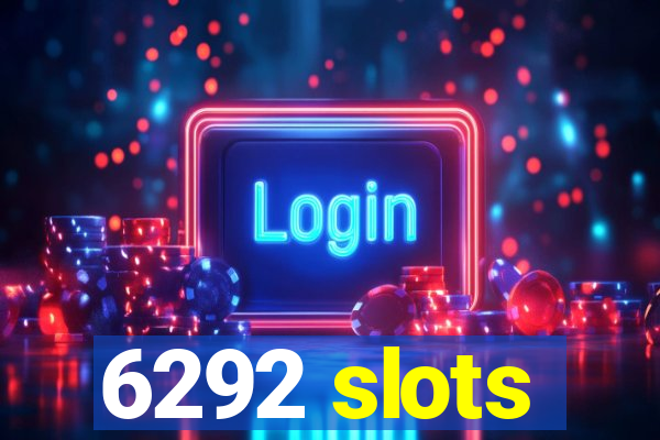 6292 slots