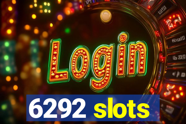 6292 slots