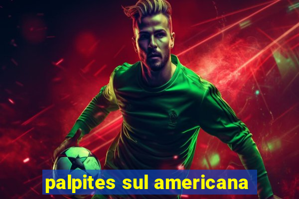 palpites sul americana