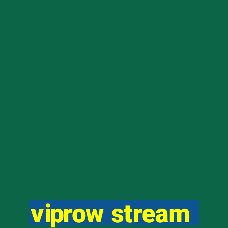 viprow stream