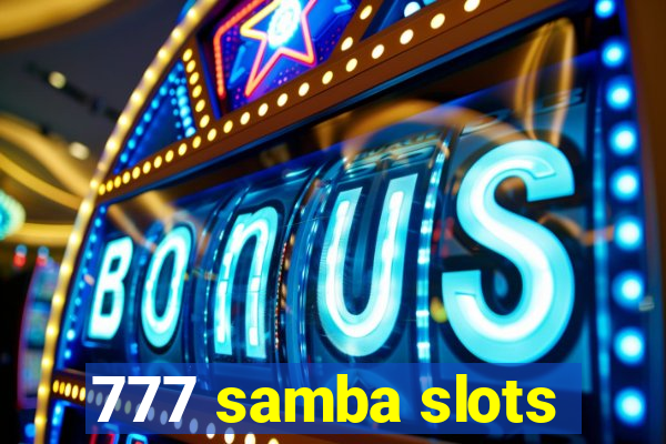 777 samba slots