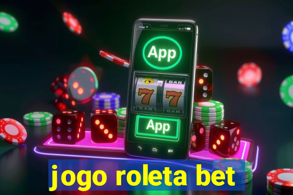 jogo roleta bet