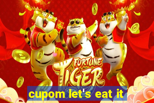 cupom let's eat it