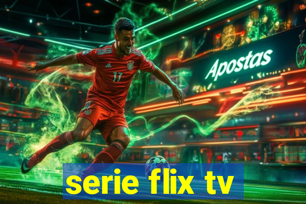 serie flix tv