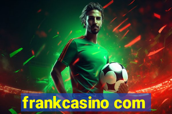 frankcasino com