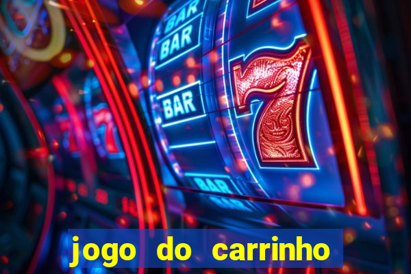 jogo do carrinho que ganha dinheiro