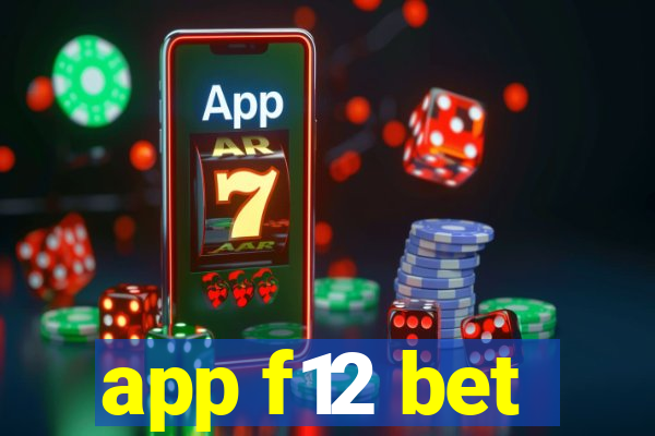 app f12 bet