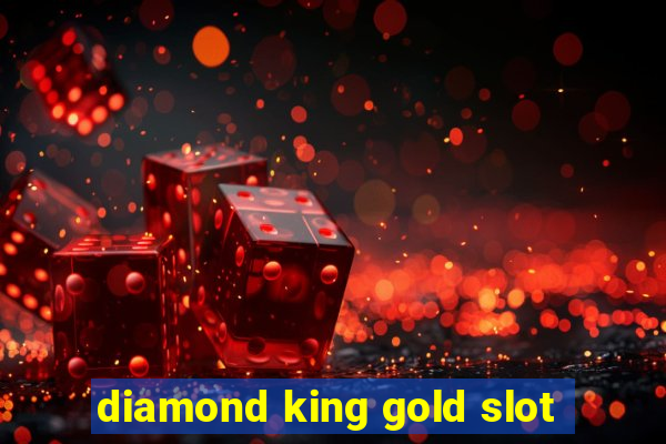 diamond king gold slot