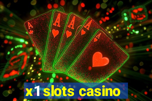 x1 slots casino