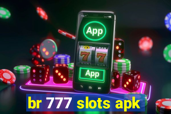 br 777 slots apk