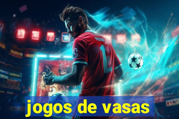 jogos de vasas