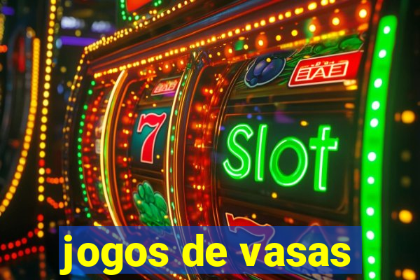 jogos de vasas