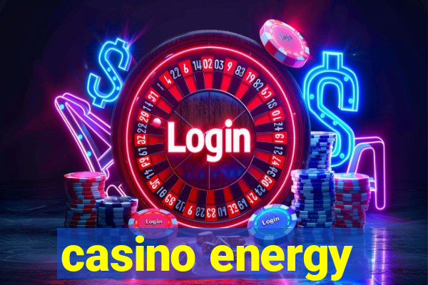 casino energy