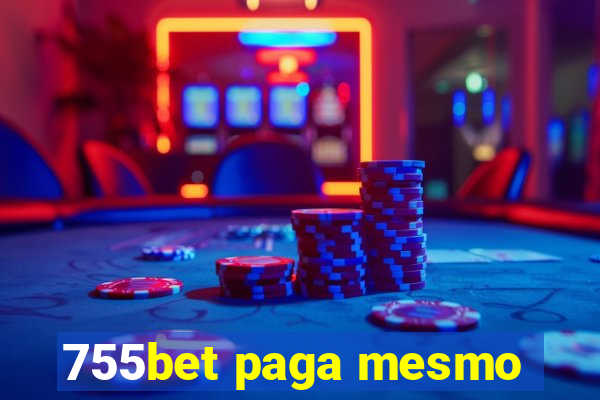 755bet paga mesmo